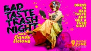 Felixx Bar - Bad Taste Trash Night with Candy Licious