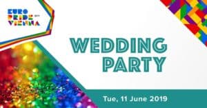 EuroPride Party Wedding Day/Hochzeitstag 2019