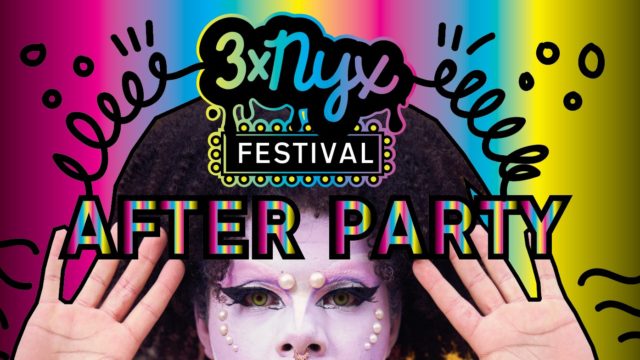 3x NYX Festival After Party