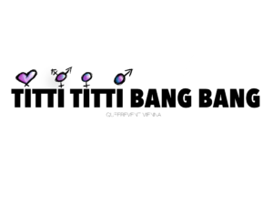 Titti Titti Bang Bang