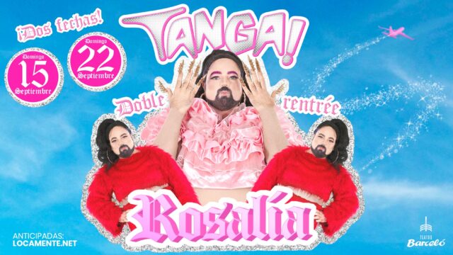 TANGA ! Rosalía – Doble reentré