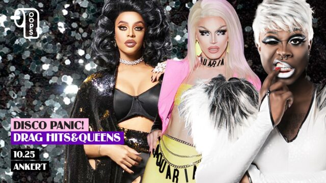 Oops Disco Panic! – Drag HITS & Queens