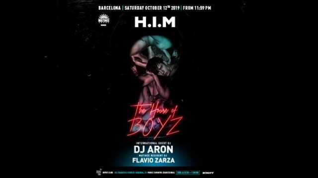 Matinée Group presenta DJ ARON & H.I.M • The House of Boyz