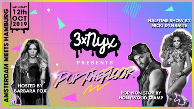 3x NYX presents Pop The Floor