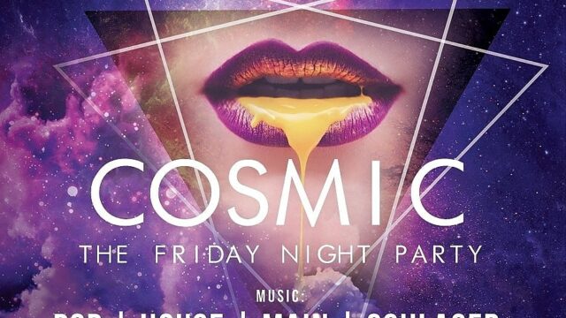 COSMIC-The Friday Night Party