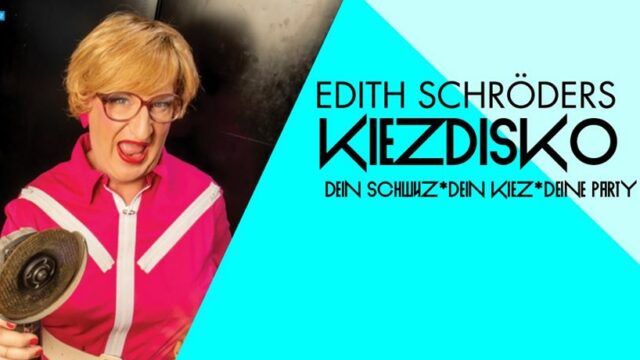 Edith Schröders Kiezdisko