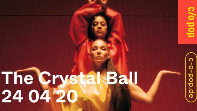The Crystal Ball at c/o pop Festival 2020