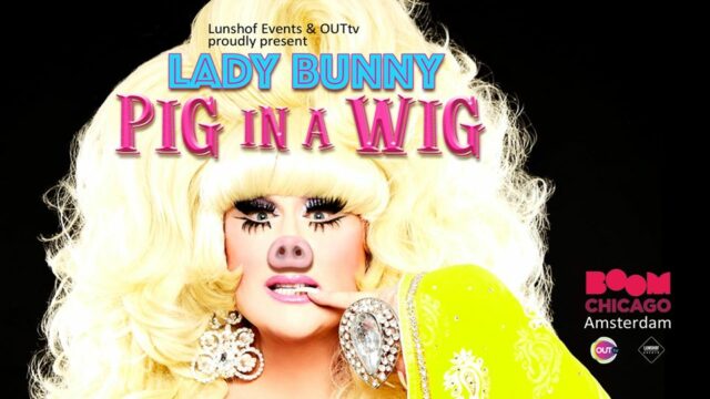 Lady Bunny – Pig In A Wig