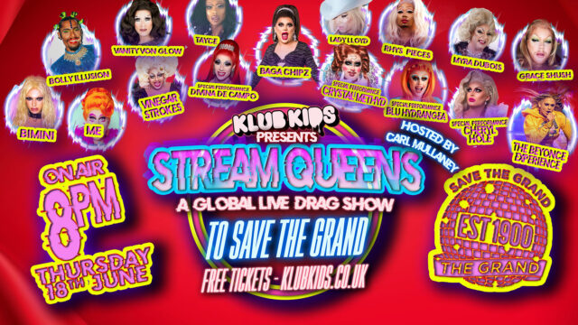 Klub Kids & The Grand – Stream Queen’s – A Global LIVE drag show